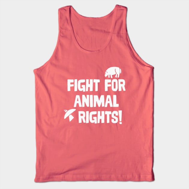 Fight for Animal Rights / Typography Design Tank Top by DankFutura